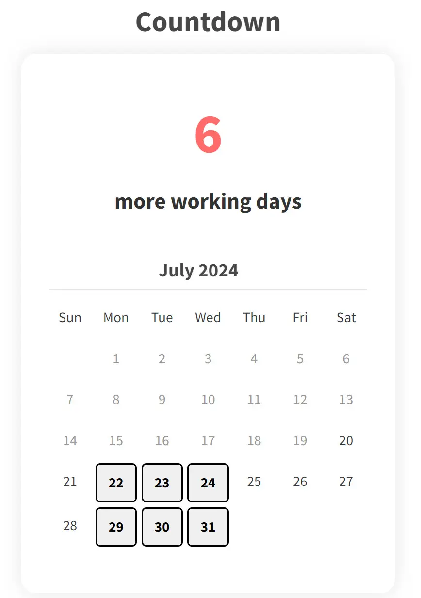 July 2024 calendar showing six days highlighted and &#039;Countdown 6 more working days' above